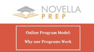 Why Our Programs Work | NovellaPrep